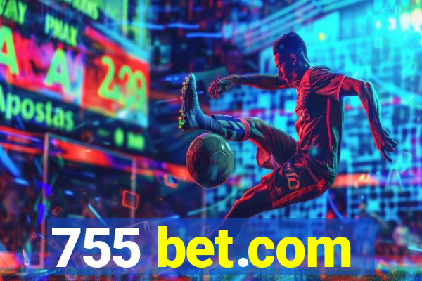 755 bet.com